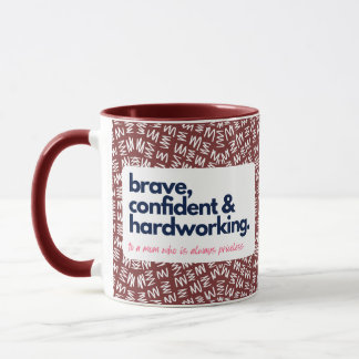 My Mom is Priceless-Brave, Confident & Hard-Work Mug