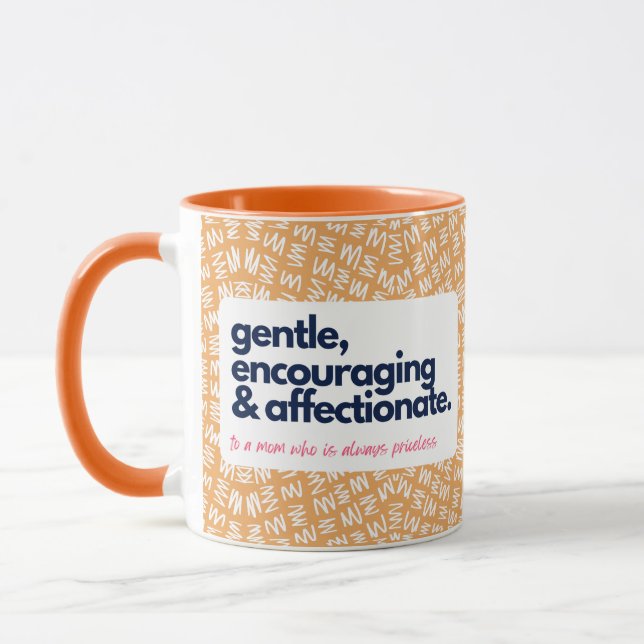 My Mom is Priceless-Gentle, Encourage & Affection Mug (Left)