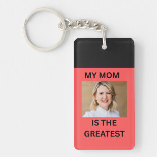 MY MOM IS THE GREATEST KEYCHAIN