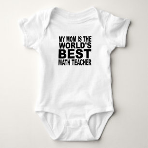 My Mom Is The World's Best Math Teacher Baby Bodysuit