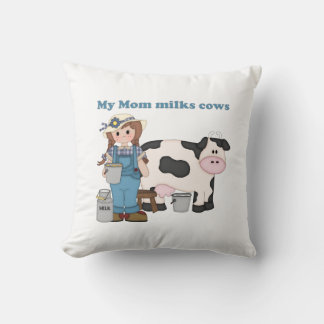 My Mom Milks Cows Throw Pillow