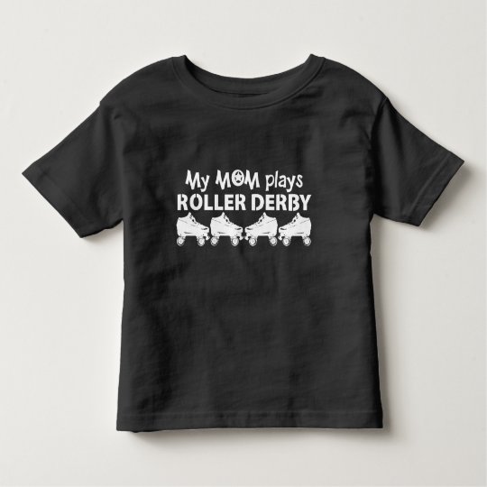 My Mom plays Roller Derby, Roller Skating Toddler T-shirt