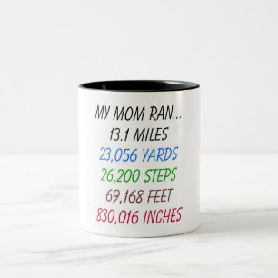 My Mom Ran 13.1 Miles Two-Tone Coffee Mug