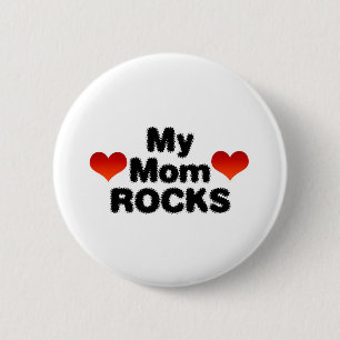My Mom Rocks 2 Inch Round Button