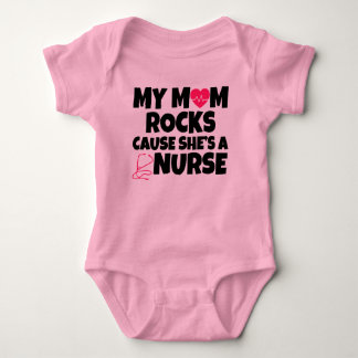 My Mom Rocks cause she's a Nurse funny baby Bodysuit
