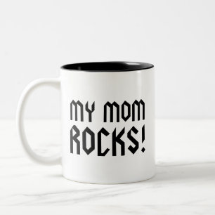 My Mom Rocks! Coffee Mug