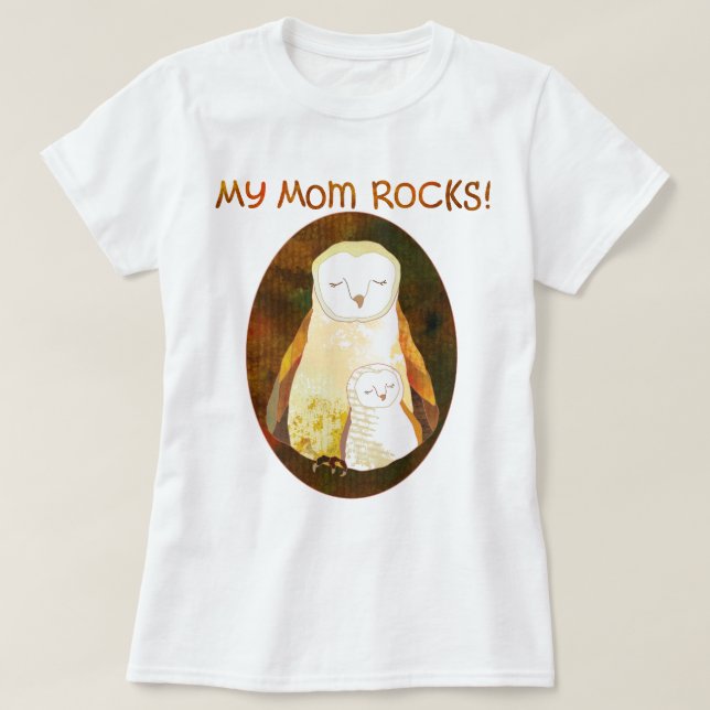 My Mom ROCKS! Mother's Day Owl T-Shirt (Design Front)