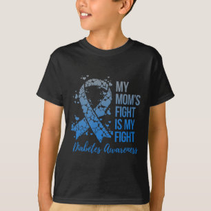 My Mom’s Fight Is My Fight Diabetes Awareness T-Shirt