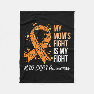 My Mom’s Fight Is My Fight Rsd Crps Awareness Fleece Blanket