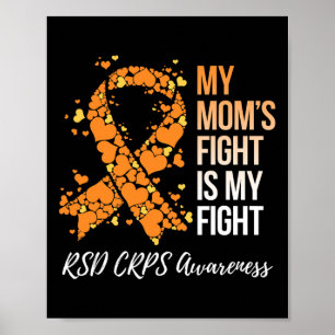 My Mom’s Fight Is My Fight Rsd Crps Awareness  Poster