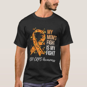 My Mom’s Fight Is My Fight Rsd Crps Awareness T-Shirt