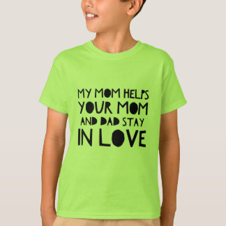 My Mom T-Shirt