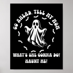 My Mom Used To Say Shes Dead Tired Now She Just De Poster