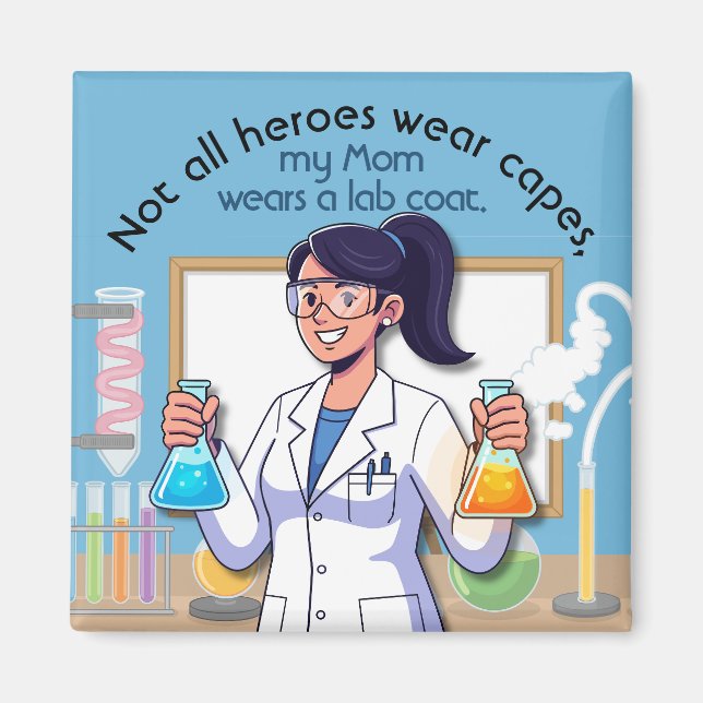 My Mom Wears A Lab Coat Magnet (Front)