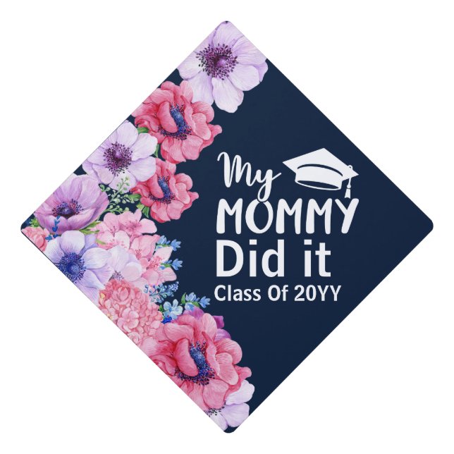 My Mommy Did it Custom Tassel Topper (Front)