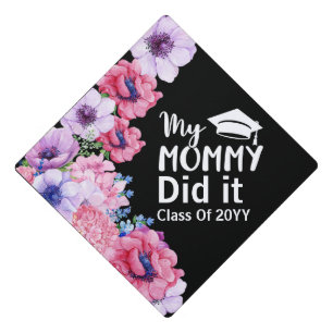 My Mommy Did it Custom Tassel Topper