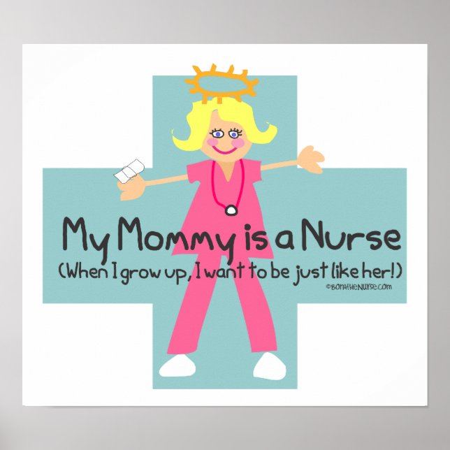 My Mommy is a Nurse Poster (Front)