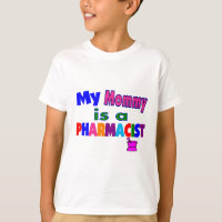 "My mommy is a Pharmacist"Kids T-Shirts