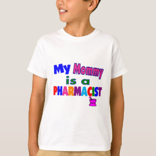 "My mommy is a Pharmacist"Kids T-Shirts