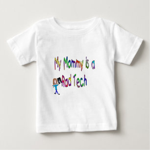 My mommy is a Rad Tech (Kids Shirts) Baby T-Shirt