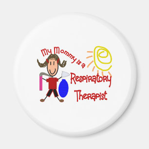My mommy is a Respiratory Therapist---Adorable Magnet