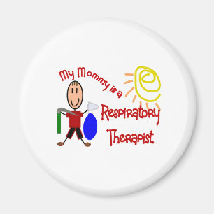My Mommy is a Respiratory Therapist Magnet
