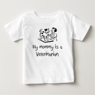 My Mommy is a Veterinarian Infant T-Shirt