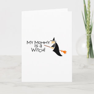My Mommy Is A Witch Card