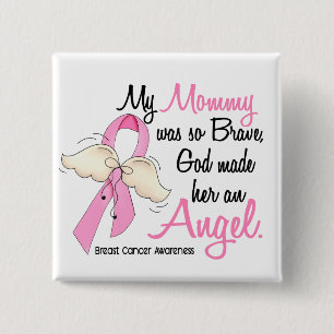 My Mommy Is An Angel 2 Breast Cancer Inch Square Button