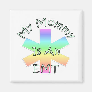 My Mommy Is An EMT Magnet