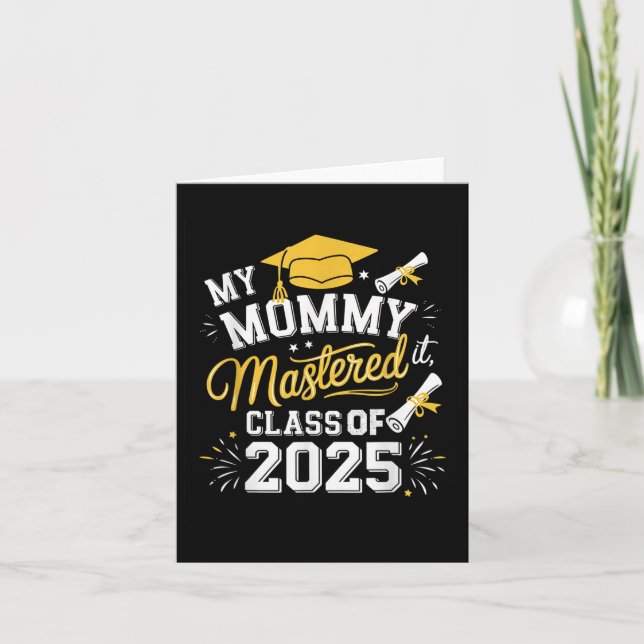 My Mommy Mastered It Cl Of 2025 Masters Graduation Card (Front)