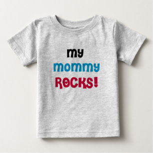 My Mommy Rocks Baby T-Shirt