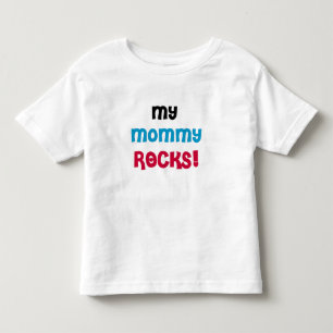 My Mommy Rocks Toddler T-shirt