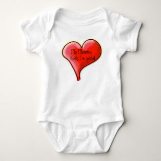 My Mommy thinks I'm special Baby Bodysuit