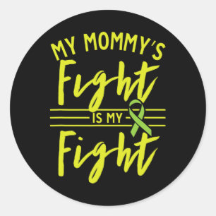 My Mommy's Fight Is My Fight Kidney Disease Awaren Classic Round Sticker