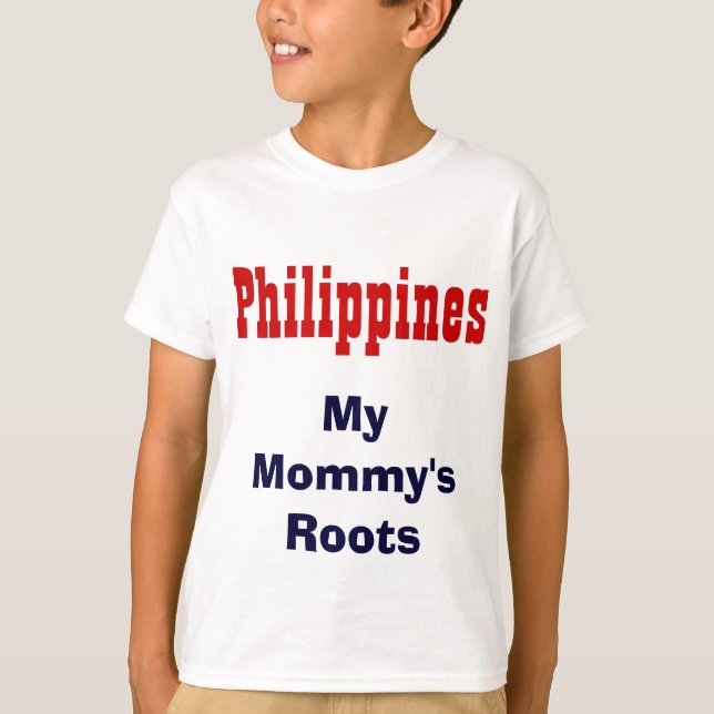 My mommy's roots Philippines t-shirts (Front)