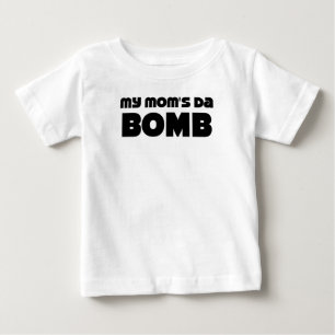 My Mom's Da Bomb T-Shirt