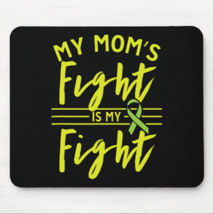 My Mom's Fight Is My Fight Kidney Disease Awarenes Mouse Pad
