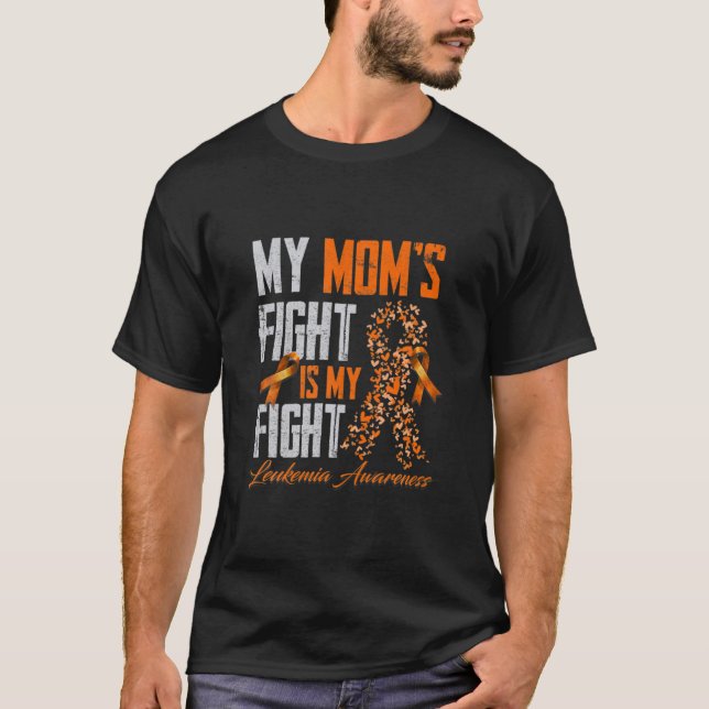 My Mom's Fight Is My Fight - Leukaemia Awareness G T-Shirt (Front)