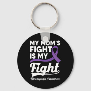 My Mom's Fight Is My Fight Purple Fibromyalgia Awa Keychain