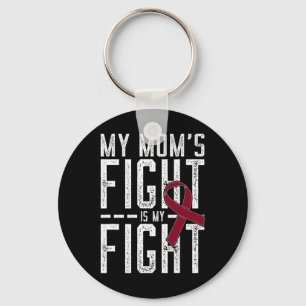 My Mom's Fight Is My Fight Sickle Cell Anemia Awar Keychain