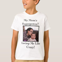 My Mom's Superpower T-Shirt