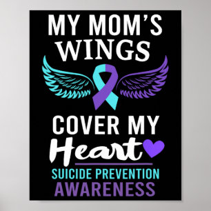 My Mom's Wings Cover Heart Suicide Awareness Ribbo Poster