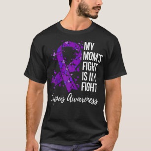 My Momu2019s Fight Is My Fight Lupus Awareness Pur T-Shirt