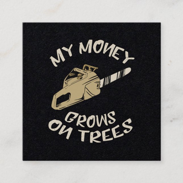 My Money Grows On Trees Square Business Card (Front)
