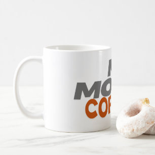 My Mood... Coffee  Mug