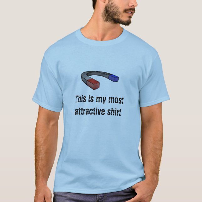 My Most Attractive Shirt (Front)