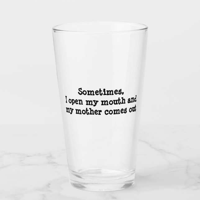 My mother comes out glass (Front)