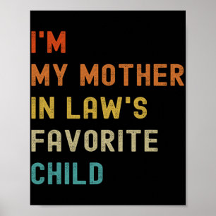 My Mother In Laws Favourite Child Family Mothers D Poster