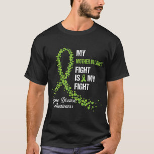 My Mother in law's Fight Is My Fight Lyme Disease  T-Shirt